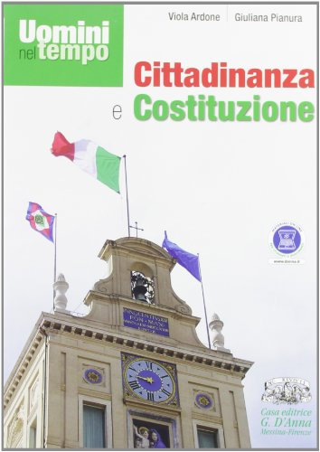 Cittadinanza e Costituzione. Per le scuole superiori. Con espansione online