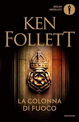 La colonna di fuoco (Kingsbridge Vol. 3)