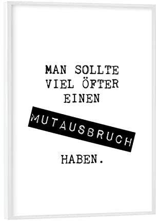 artboxONE Poster mit weißem Rahmen 18x13 cm Typografie Viel öfter mal einen Mutausbruch - Bild Typografie