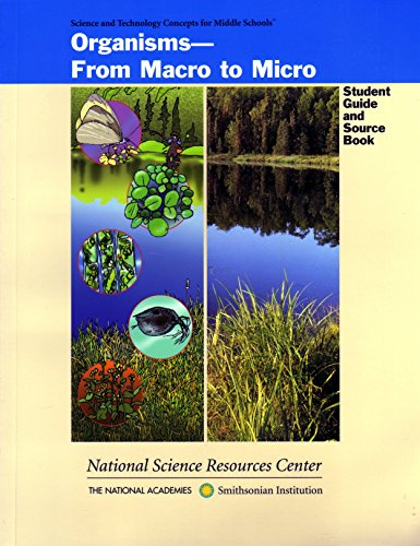 Organisms: From Macro to Micro (Science and Technology for Middle Schools)