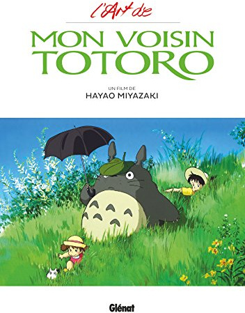 L'Art de Mon voisin Totoro - Studio Ghibli
