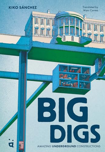 Big Digs: Amazing Underground Constructions
