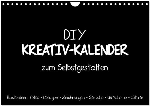 Bastelkalender: DIY Kreativ-Kalender -schwarz- (Wandkalender 2026 DIN A4 quer), CALVENDO Monatskalender: Gestalte deinen Kalender selbst! (CALVENDO Hobbys)