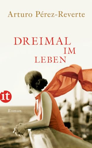 Dreimal im Leben: Roman | Triple-Chance-Romance zwischen Buenos Aires, Nizza und dem Ballsaal eines Ozeandampfers (insel taschenbuch)