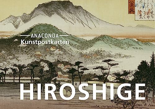 Postkarten-Set Utagawa Hiroshige: 18 Kunstpostkarten aus hochwertigem Karton. ca. 0,28€ pro Karte (Anaconda Postkarten, Band 49)