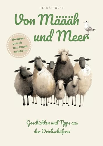 Von Määäh und Meer: Nordsee-Urlaub mit Augenzwinkern