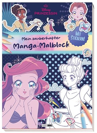 Disney Prinzessin: Mein zauberhafter Manga-Malblock: Malblock (vierfarbig) mit Stickern