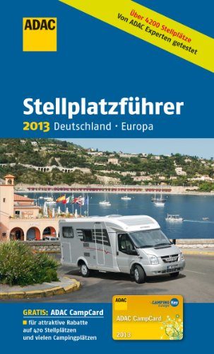 ADAC Campingbedarf Stellplatzführer, 21360: Deutschland, Albanien, Andorra, Belgien, Bosnien und Herzegowina, Bulgarien, Dänemark, Estland, Finnland, ... ADAC-Experten getestet (ADAC Campingführer)