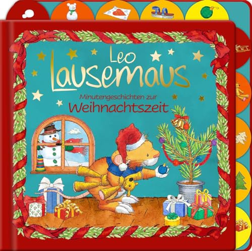 Leo Lausemaus - Minutengeschichten zur Weihnachtszeit