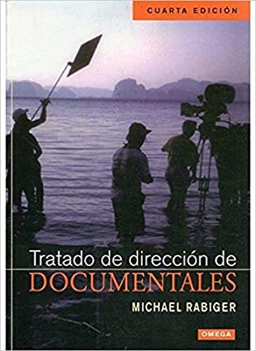 TRATADO DE DIRECCION DE DOCUMENTALES (FOTO,CINE Y TV-CINEMATOGRAFÍA Y TELEVISIÓN)