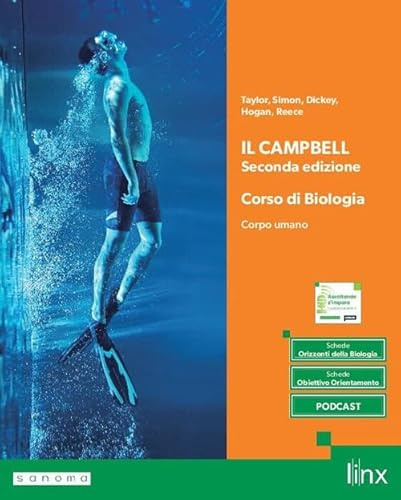 Il Campbell. Corso di Biologia. Per il secondo biennio dei Licei e gli Ist. magistrali. Con e-book. Con espansione online. Il corpo (Vol. 2)