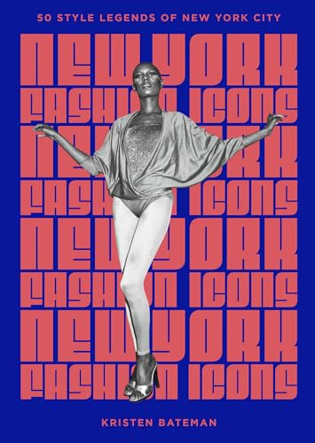 New York Fashion Icons: Style legends of the iconic city