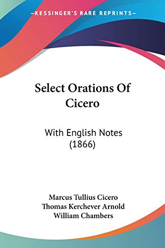 Select Orations Of Cicero: With English Notes (1866)