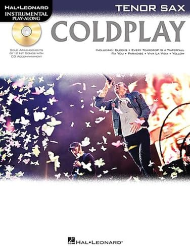 Instrumental Play-Along: Coldplay (Tenor Saxophone): Play-Along, CD für Tenor-Saxophon (Hal Leonard Instrumental Play-along): Play Along Tenorsax