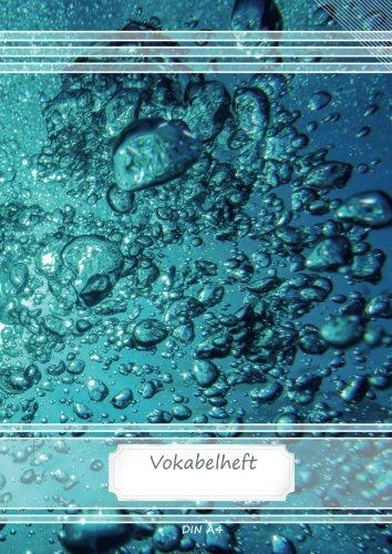 Vokabelheft DIN A4: 70 Seiten liniert, 2 Spalten, Lineatur 53 - Water (Motiv Vokabelhefte, Band 58)