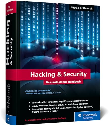 Hacking & Security: Das umfassende Hacking-Handbuch mit über 1.200 Seiten Profiwissen. 4., aktualisierte Auflage des IT-Standardwerks für Admins