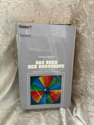 Esoterik: Das Buch der Horoskope. 240 Horoskope bekannter Persönlichkeiten