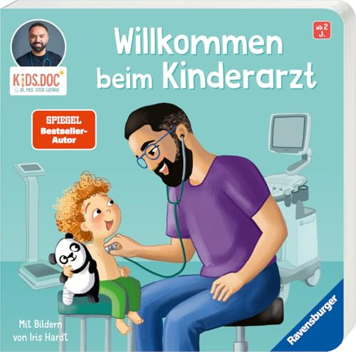 Willkommen beim Kinderarzt - Pappbilderbuch ab 2 Jahren mit Tipps für einen entspannten Arztbesuch vom Kids.Doc