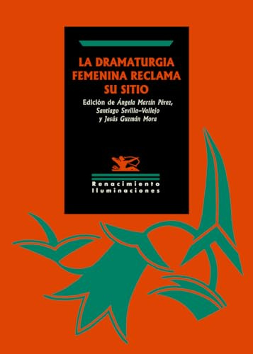 La dramaturgia femenina reclama su sitio: 166 (Iluminaciones)