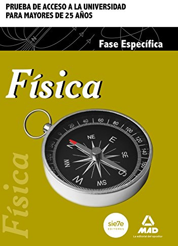 Física. Prueba de acceso a la Universidad para Mayores de 25 años