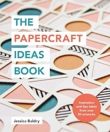 The Papercraft Ideas Book: Ilex Ideas Book