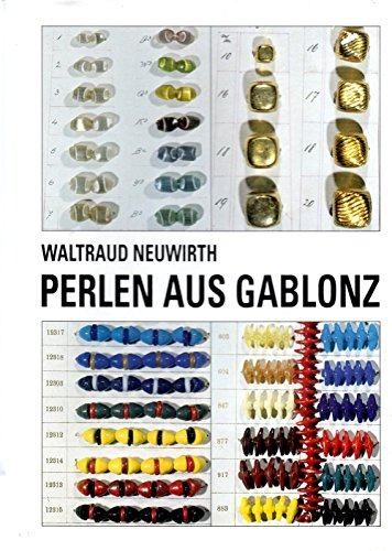 Perlen aus Gablonz: Historismus, Jugendstil = Beads from Gablonz : historicism, Art Nouveau (German Edition)