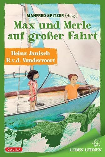 Max und Merle auf großer Fahrt (LEBEN LERNEN)