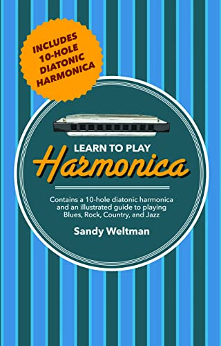 Learn to Play Harmonica: Illustrated Techniques for Blues, Rock, Country, and Jazz
