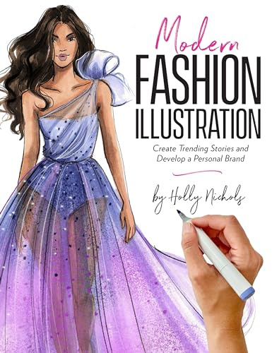 Modern Fashion Illustration: Create Trending Stories & Develop a Personal Brand
