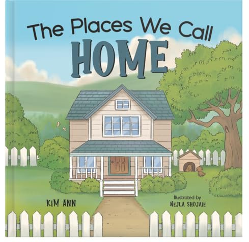 The Places We Call Home