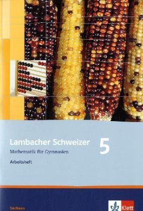 Lambacher Schweizer Mathematik 5. Ausgabe Sachsen: Arbeitsheft plus Lösungsheft Klasse 5 (Lambacher Schweizer. Ausgabe für Sachsen ab 2010)