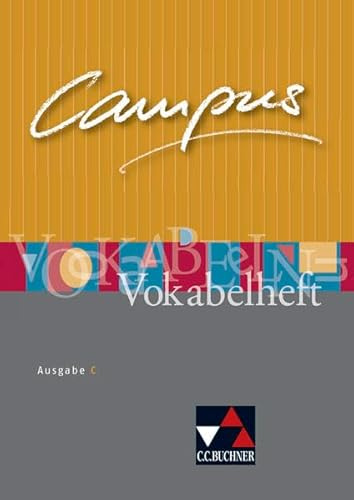 Campus - Ausgabe C. Gesamtkurs Latein in drei Bänden: Campus C - alt / Campus C Vokabelheft: Gesamtkurs Latein (Campus C - alt: Gesamtkurs Latein)