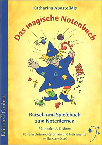 Das magische Notenbuch - Bassschlüssel: Rätsel- und Spielebuch zum Notenlernen