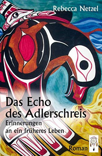Das Echo des Adlerschreis: Erinnerungen an ein früheres Leben