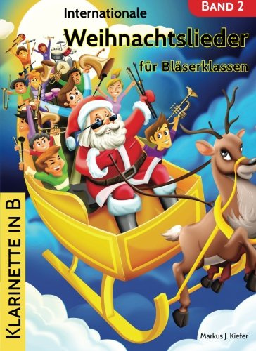 Internationale Weihnachtslieder für Bläserklassen: Klarinette in B