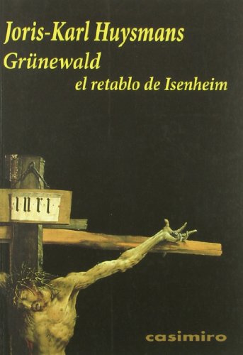 Grünewald : el retablo de Isenheim