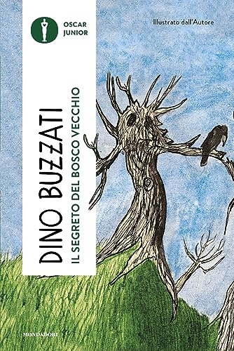 Il segreto del bosco vecchio (Oscar junior)