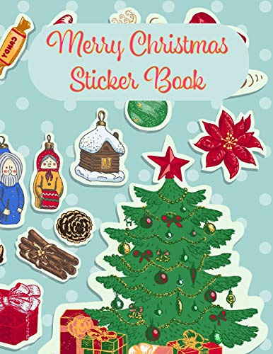 Merry Christmas Sticker Book: Christmas Sticker Cover #2 motive Cover| Din A4 blank | 35 pages silicon free paper | christmas gift idea