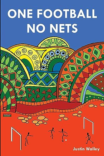 One Football, No Nets (Football Autobiography)