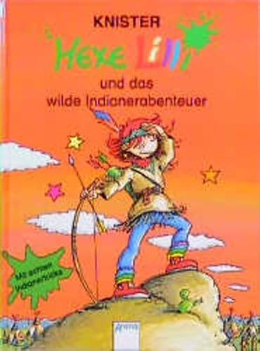Hexe Lilli und das wilde Indianer-Abenteuer: In neuer Rechtschreibung