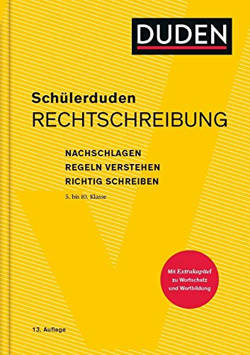 Schülerduden Rechtschreibung (gebunden): Nachschlagen - Regeln verstehen - Richtig schreiben (Schulduden)