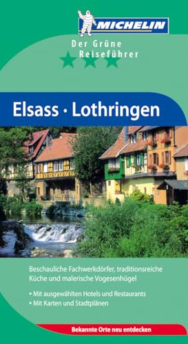 Elsass Lothringen (Grüne Reiseführer deutsch)