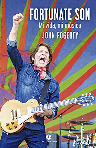 Fortunate Son: Mi vida, mi música (NeoPerson Sounds)