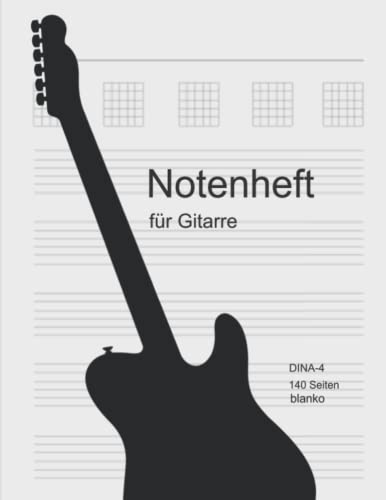 Gitarren Noten - DIN-A 4 - 140 Seiten: Tabulatur Gitarren Noten Buch Noten- & Tabulatur- & Diagramm-Block für Gitarre, 140 Seiten A4 - Notizbuch ... Selberschreiben - Gitarre Buch - Notizheft