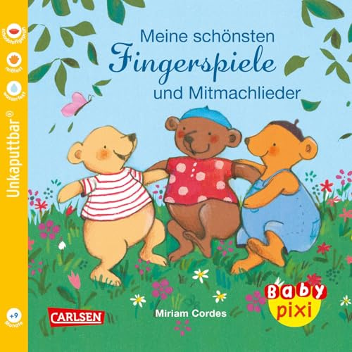 Baby Pixi (unkaputtbar) 72: Meine schönsten Fingerspiele und Mitmachlieder: Unzerstörbares Baby-Buch ab 9 Monaten mit ersten Reimen, Spielen und Liedern, auch als Badebuch geeignet (72)