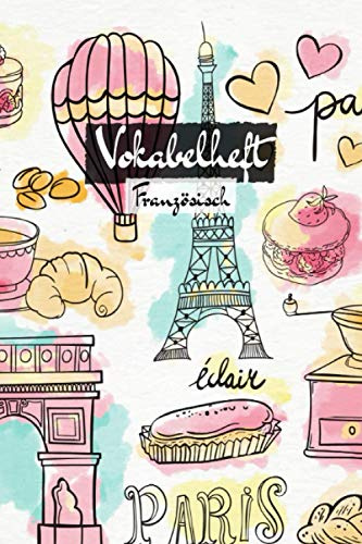 Vokabelheft Französisch: Version: Paris gezeichnet | Für Französisch | Vokabelheft A5 | 50 Seiten, zweispaltig und liniert | Vokabeln lernen | Sprache lernen | Für Schule und Studium geeignet