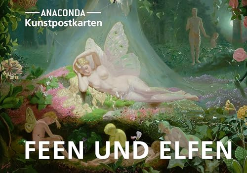 Postkarten-Set Feen und Elfen: 18 Kunstpostkarten aus hochwertigem Karton. ca. 0,28€ pro Karte (Anaconda Postkarten, Band 78)