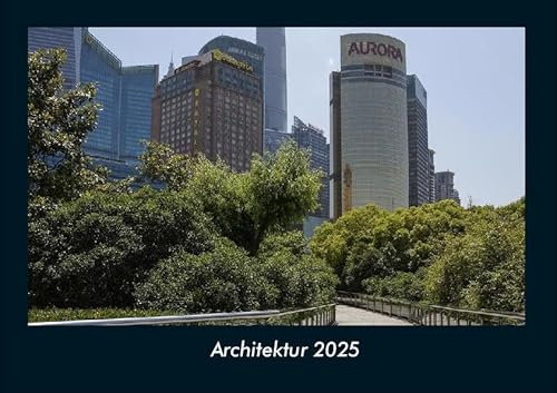 Architektur 2025 Fotokalender DIN A4: Monatskalender mit Bild-Motiven aus Industrie, Architektur, Wirtschaft und Unternehmen