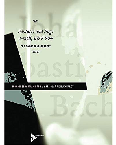 Fantasie und Fuge a-moll: BWV 904. 4 Saxophone (SATBar). Partitur und Stimmen.