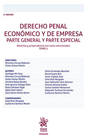 Derecho Penal económico y De Empresa Parte General y Parte Especial. Doctrina y jurisprudencia con Casos solucionados. Tomo 2 (Manuales de Derecho Penal)